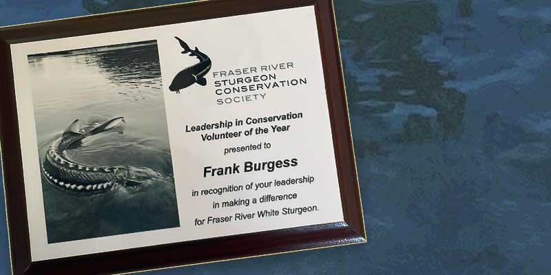 Award to Frank Burgess from the Fraser River Sturgeon Conservation Society